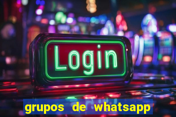 grupos de whatsapp de putaria